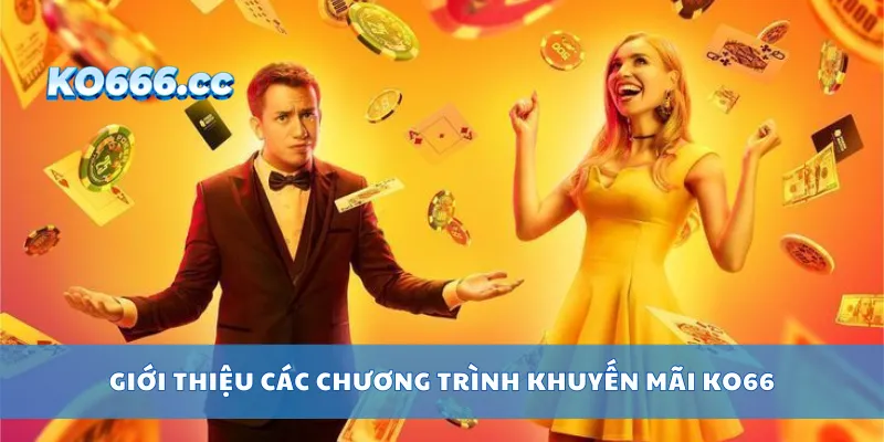 Giới thiệu các chương trình khuyến mãi KO66
