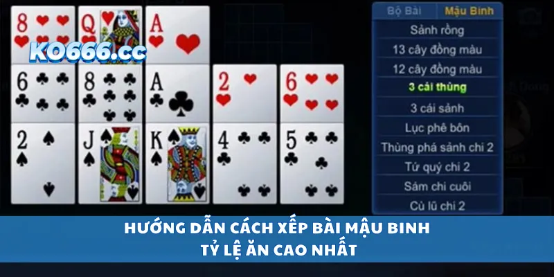Hướng dẫn cách xếp bài mậu binh tỷ lệ ăn cao nhất
