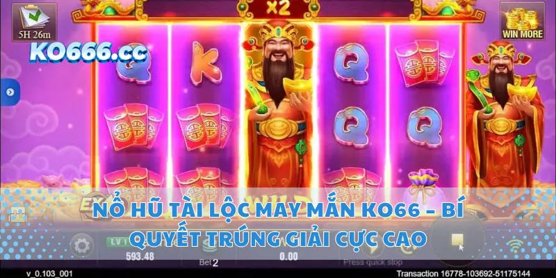 Nổ Hũ Tài Lộc May Mắn KO66 – Bí Quyết Trúng Giải Cực Cao