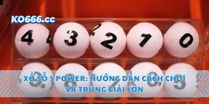Xổ Số 5 Power: Hướng Dẫn Cách Chơi Và Trúng Giải Lớn